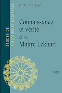 Connaissance et verité chez Maître Eckhart